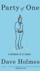 Party of One: A Memoir in 21 Songs (ISBN: 9780804187992)