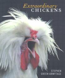 Extraordinary Chickens - Stephen Green-Armytage (2003)