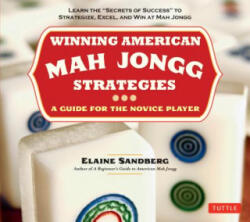 American Mah Jongg Strategies - Elaine Sandberg (ISBN: 9780804842341)