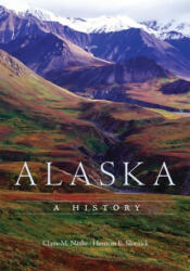 Claus-M. Naske, Herman E. Slotnick - Alaska - Claus-M. Naske, Herman E. Slotnick (ISBN: 9780806146669)
