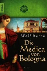 Die Medica von Bologna - Wolf Serno (2012)