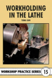 Workholding in the Lathe - Tubal Cain (1998)