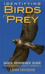 Identifying Birds of Prey - Laura Erickson (ISBN: 9780811716185)
