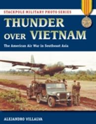 Thunder Over Vietnam - Alejandro Villalva (ISBN: 9780811716673)