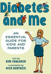 Diabetes and Me: An Essential Guide for Kids and Parents (ISBN: 9780809038718)