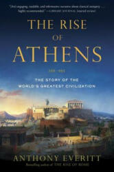 Rise of Athens - Anthony Everitt (ISBN: 9780812984989)