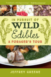 In Pursuit of Wild Edibles - Jeffrey Greene (ISBN: 9780813941004)