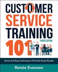 Customer Service Training 101 - Renee Evenson (ISBN: 9780814438916)
