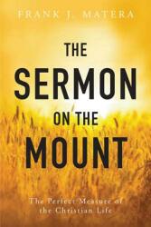 The Sermon on the Mount: The Perfect Measure of the Christian Life (ISBN: 9780814635230)