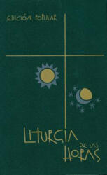 Liturgia de las Horas = Liturgia de Las Horas - Buena Prensa (ISBN: 9780814642528)