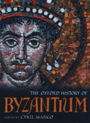 Oxford History of Byzantium - Cyril Mango (2002)
