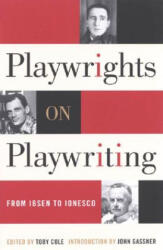 Playwrights on Playwriting: From Ibsen to Ionesco (ISBN: 9780815411413)