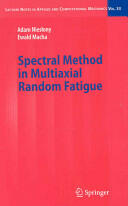 Spectral Method in Multiaxial Random Fatigue (2007)
