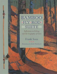 Bamboo Fly Rod Suite - Frank Soos (ISBN: 9780820328355)