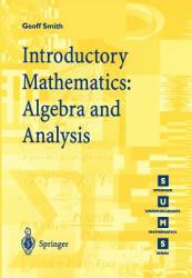 Introductory Mathematics: Algebra and Analysis (1998)