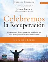 Celebremos La Recuperacin Gua del Lder - Edicin Revisada: Un Programa de Recuperacin Basado En Ocho Principios de Las Bienaventuranzas (ISBN: 9780829766653)