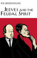 Jeeves And The Feudal Spirit - P G Wodehouse (2001)