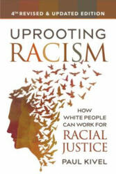 Uprooting Racism: How White People Can Work for Racial Justice (ISBN: 9780865718654)