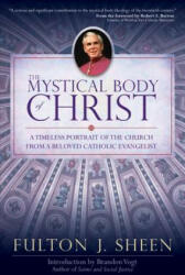 The Mystical Body of Christ (ISBN: 9780870612947)