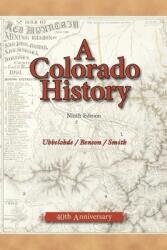 A Colorado History 10th Edition (ISBN: 9780871083197)