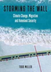 Storming the Wall: Climate Change Migration and Homeland Security (ISBN: 9780872867154)