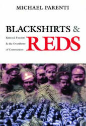 Blackshirts and Reds - Michael Parenti (ISBN: 9780872863293)