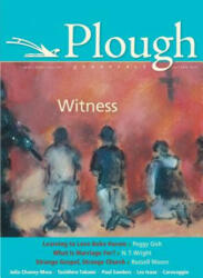 Plough Quarterly No. 6 - Russell Moore, Peggy Gish, N. T. Wright (ISBN: 9780874867251)