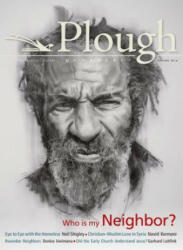 Plough Quarterly No. 8 - Gerhard Lohfink, Navid Kermani, Denise Uwimana (ISBN: 9780874867626)