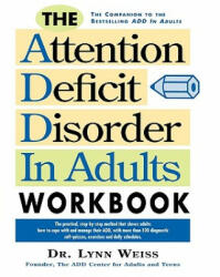 Attention Deficit Disorder in Adults Workbook - Lynn, Weiss (ISBN: 9780878338504)