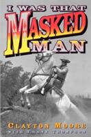 I Was That Masked Man (ISBN: 9780878332168)