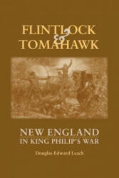 Flintlock and Tomahawk - Douglas Leach (ISBN: 9780881508857)