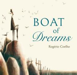 Boat of Dreams - Rogerio Coelho (ISBN: 9780884485285)
