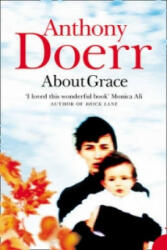 About Grace - Anthony Doerr (2005)