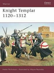 Knight Templar 1120-1312 - Helen Nicholson (2004)