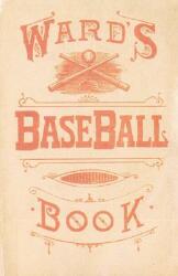 Ward's Baseball Book: How to Become a Player (ISBN: 9780910137539)