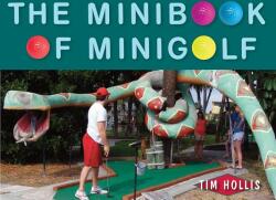 The Minibook of Minigolf (ISBN: 9780942084948)