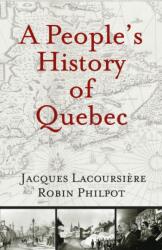 People's History of Quebec (ISBN: 9780981240503)