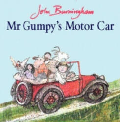 Mr Gumpy's Motor Car - John Burningham (2002)