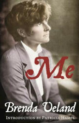 Me: A Memoir - Brenda Ueland, Patricia Hampl (ISBN: 9780986448034)