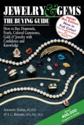 Jewelry & Gems-The Buying Guide, 8th Edition - Antoinette Leonard Matlins, Antonio C. Bonanno (ISBN: 9780997014549)