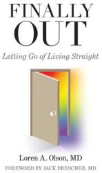 Finally Out: Letting Go of Living Straight (ISBN: 9780997961430)