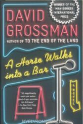 Horse Walks Into a Bar - David Grossman, Jessica Cohen (ISBN: 9781101973493)