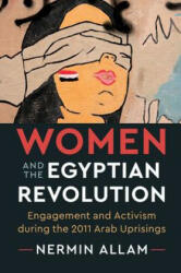 Women and the Egyptian Revolution - Nermin Allam (ISBN: 9781108434430)