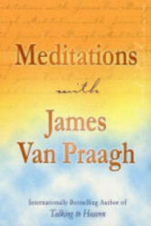 Meditations with James Van Praagh - James Van Praagh (2004)