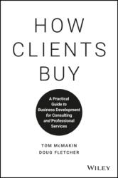 How Clients Buy - Tom McMakin (ISBN: 9781119434702)