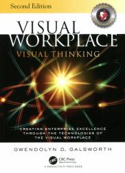 Visual Workplace Visual Thinking - Gwendolyn D Galsworth (ISBN: 9781138684683)