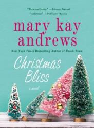 Christmas Bliss (ISBN: 9781250019714)