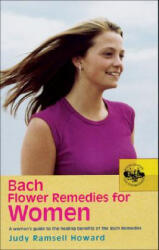 Bach Flower Remedies For Women - Judy Ramsell Howard (2005)