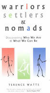 Warriors Settlers & Nomads: Discovering Who We Are and What We Can Be (2001)