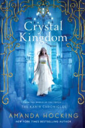 CRYSTAL KINGDOM - Amanda Hocking (ISBN: 9781250049889)